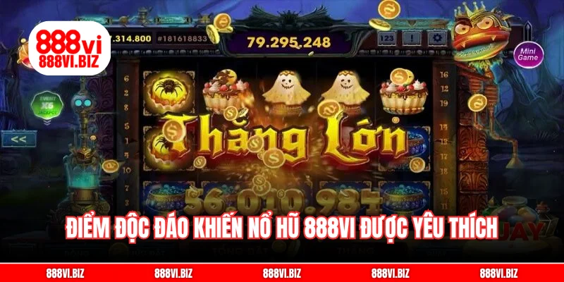 Điểm độc đáo khiến nổ hũ 888vi được yêu thích