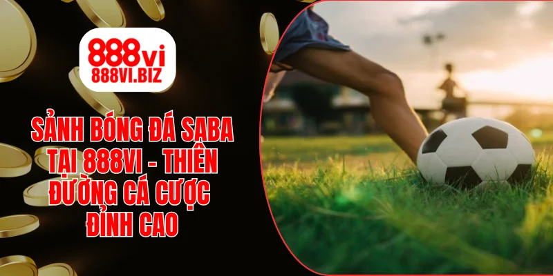 Sảnh Bóng Đá Saba