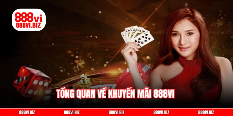 Tổng quan về khuyến mãi 888vi
